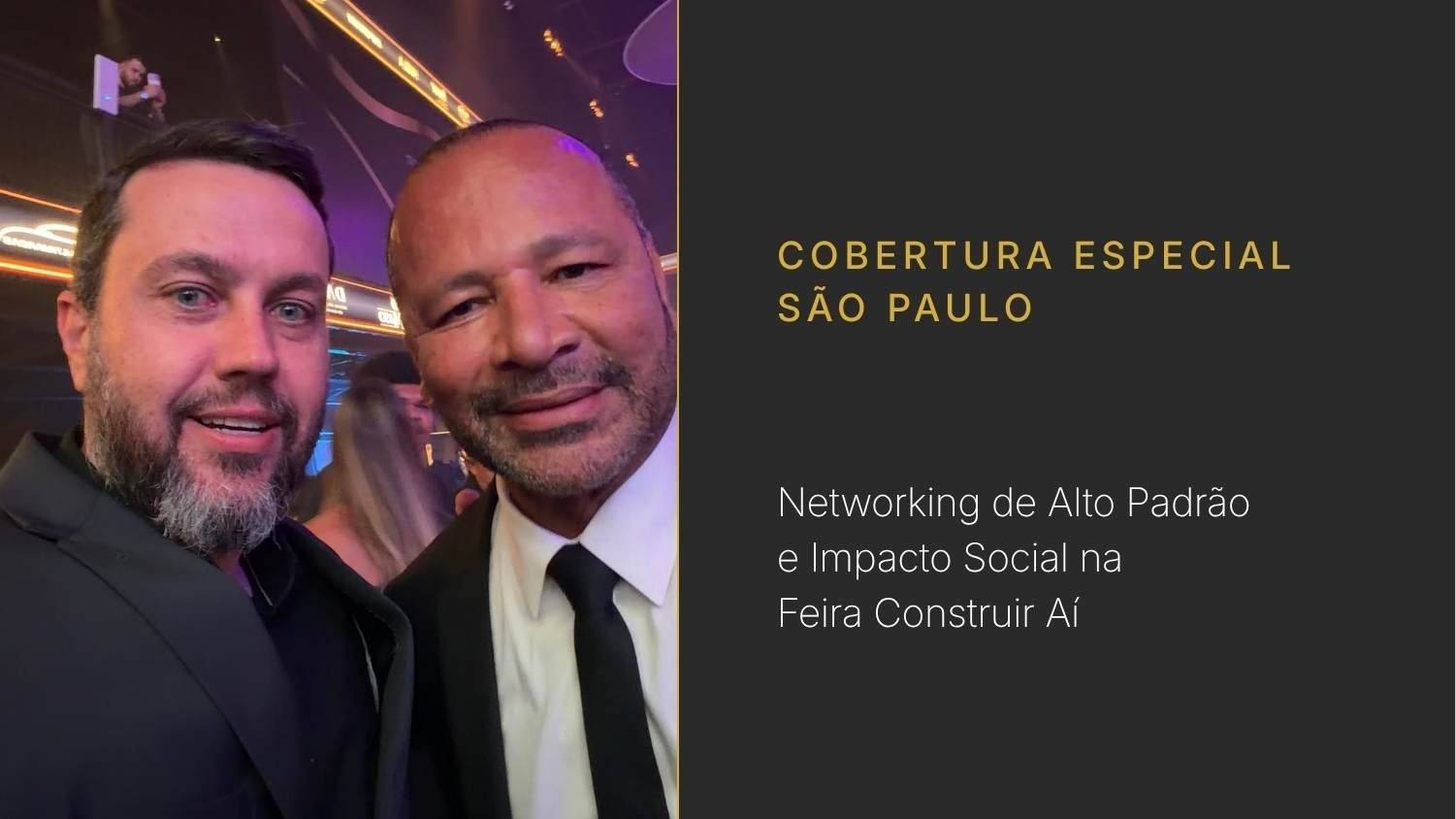 Networking de Alto Padrão e Responsabilidade Social: Feira Construir Aí Marca Presença no Leilão do Instituto Neymar Jr.